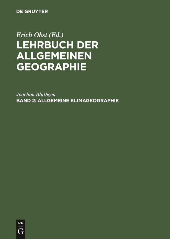 Allgemeine Klimageographie: Aus: Lehrbuch Der Allgemeinen Geographie