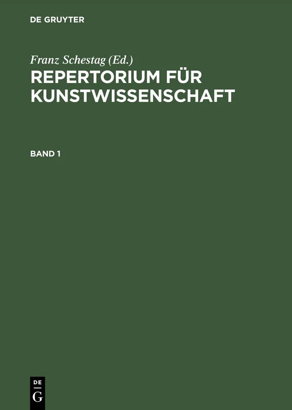 Repertorium für Kunstwissenschaft. Band 1