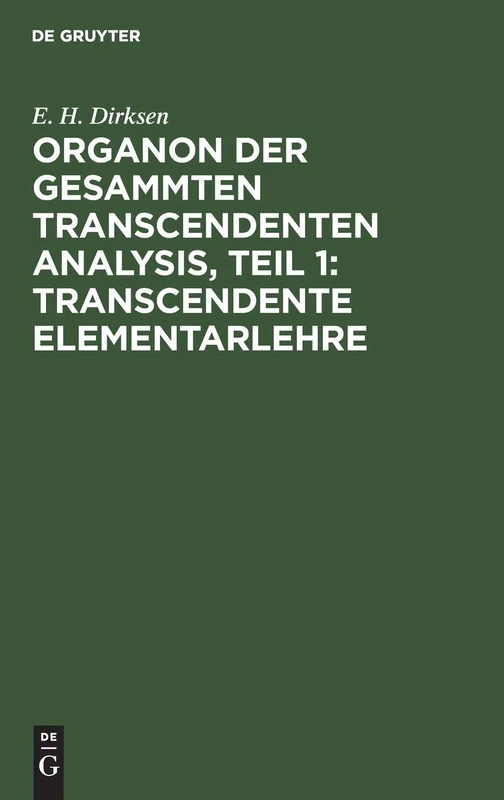 Organon Der Gesammten Transcendenten Analysis, Teil 1: Transcendente Elementarlehre - Image 1