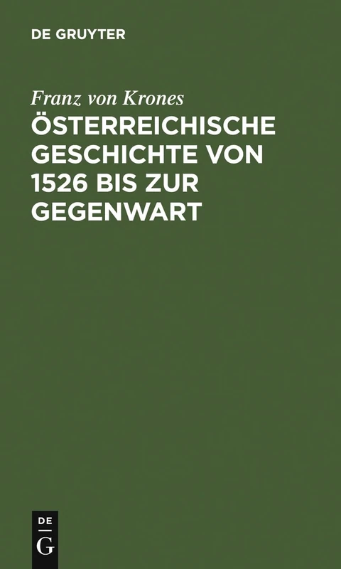 Österreichische Geschichte Von 1526 Bis Zur Gegenwart: 105 (Sammlung Göschen)