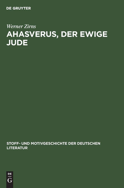 Ahasverus, Der Ewige Jude: Aus Stoff- Und Motivgeschichte Der Deutschen Literatur: Nebst Bibliographie Von Kurt Bauerhorst: 6 - Image 1