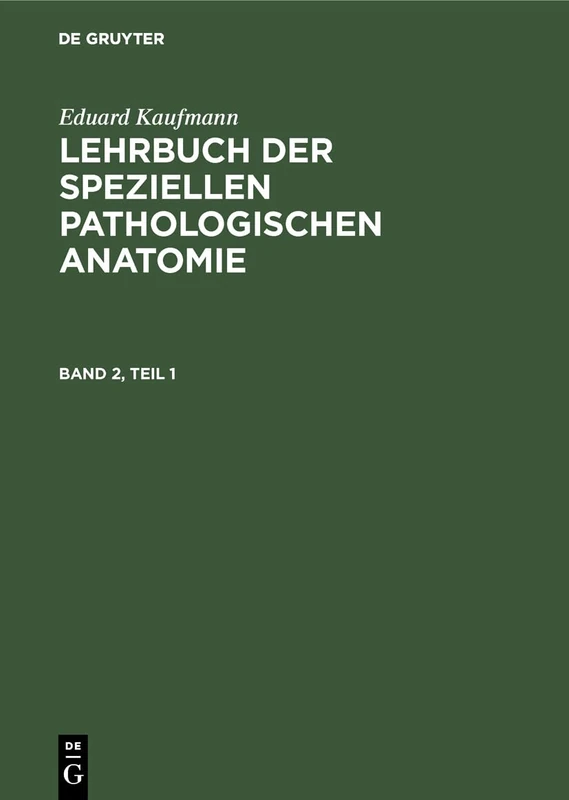 Eduard Kaufmann: Lehrbuch Der Speziellen Pathologischen Anatomie. Band 2 - Image 1