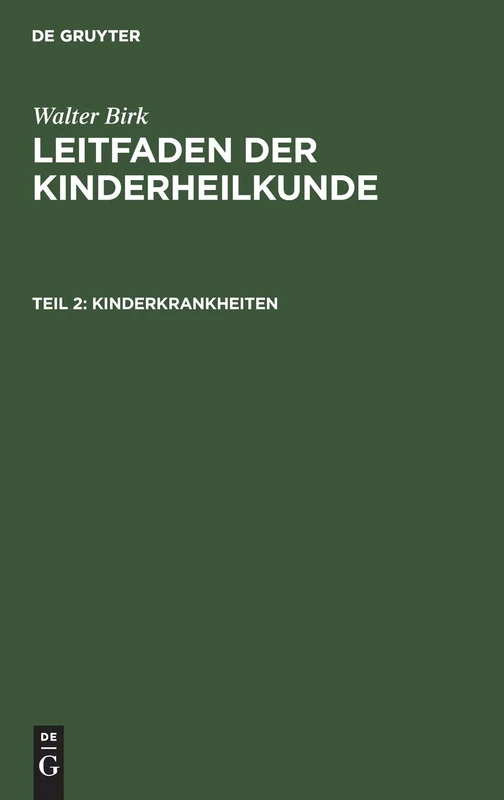 Kinderkrankheiten: Aus: Leitfaden Der Kinderheilkunde; Für Studierende Und Ärzte