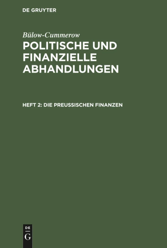 Die preußischen Finanzen: Aus; Politische Und Finanzielle Abhandlungen: 2