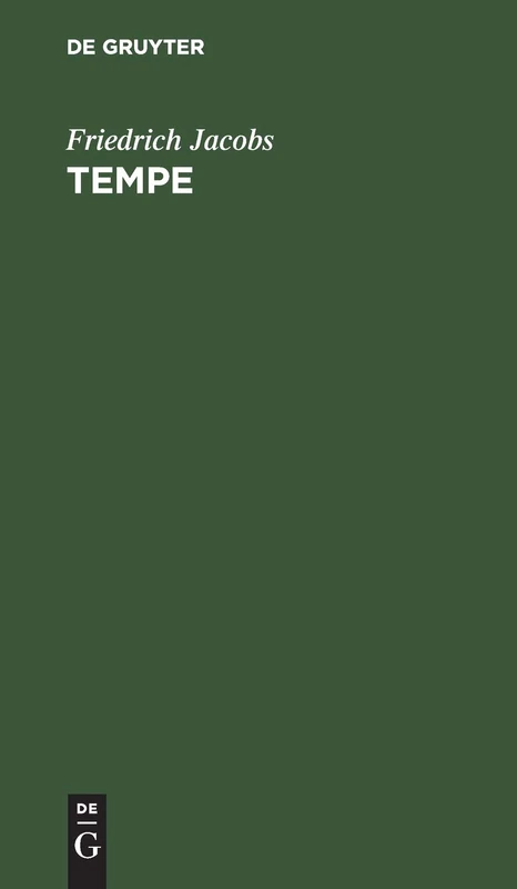 Friedrich Jacobs: Tempe. Teil 2