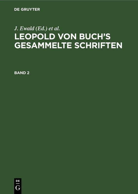 De Gruyter Leopold von Buch's Gesammelte Schriften: 2