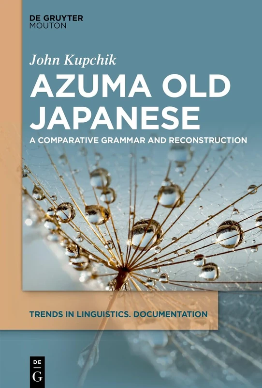De Gruyter Azuma Old Japanese: A Comparative Grammar