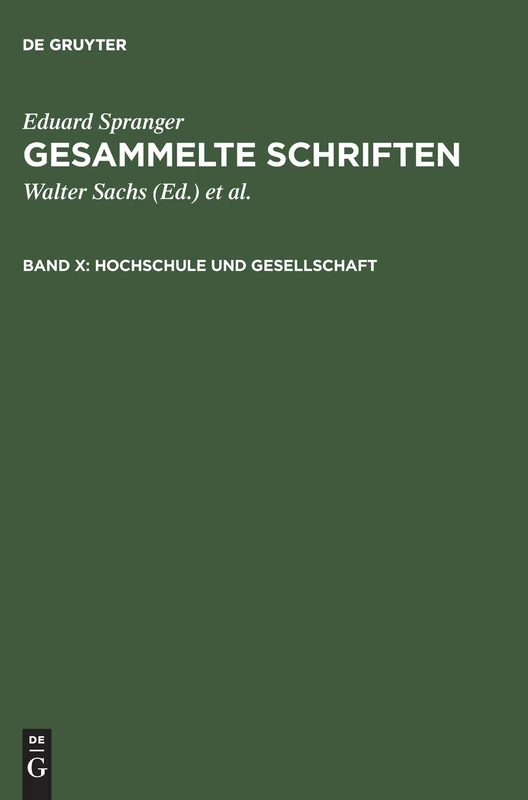 Gesammelte Schriften, Band X, Hochschule und Gesellschaft
