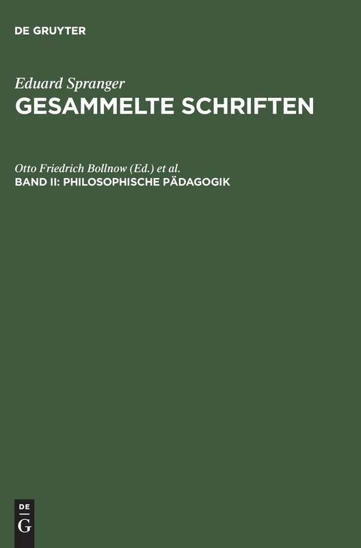 Gesammelte Schriften, Band II, Philosophische Pädagogik