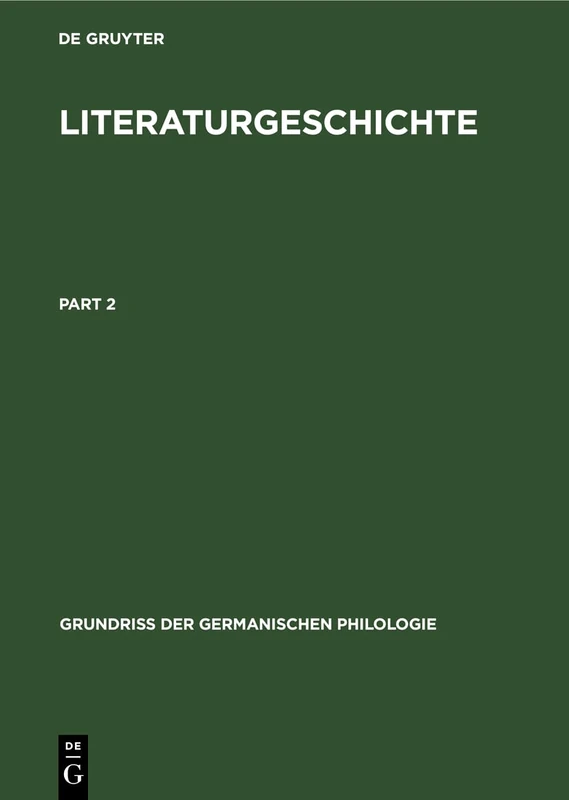 Literaturgeschichte: 2, 1 (Grundriß Der Germanischen Philologie)