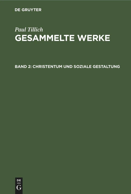 Christentum und soziale Gestaltung: Frühe Schriften Zum Religiösen Sozialismus