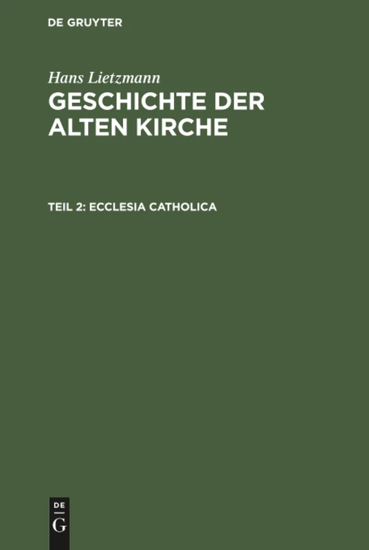 Ecclesia catholica: Aus; Geschichte Der Alten Kirche: 2