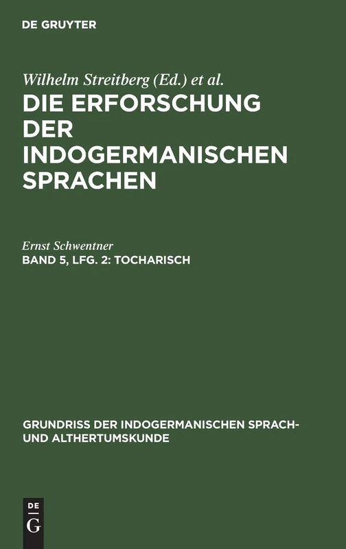 Tocharisch: Tocharisch, Aus: Grundriss Der Indogermanischen Sprach Und Altertumskunde, Lfg. 2: II