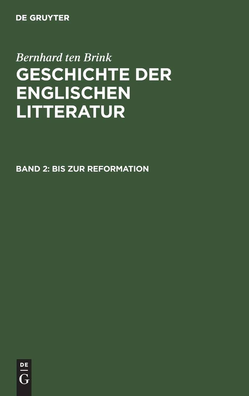 Bis Zur Reformation: Aus Geschichte Der Englischen Litteratur: 2