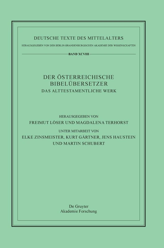 Der Österreichische Bibelübersetzer. Band 1, Das Alttestamentliche Werk: 98 (Deutsche Texte des Mittelalters, 98)