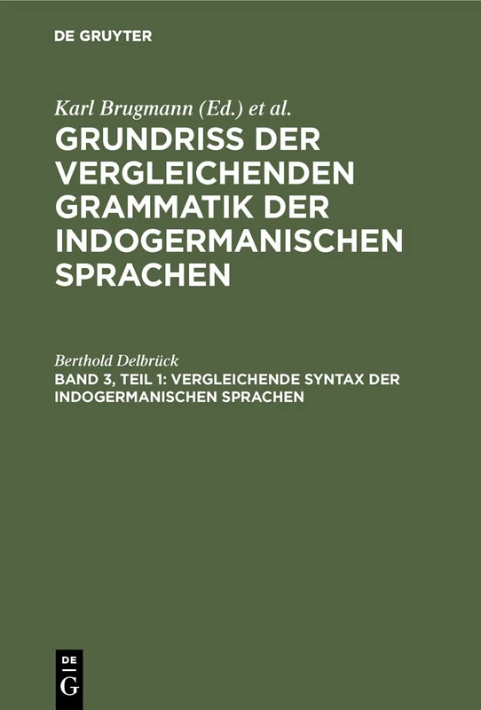 Vergleichende Syntax der indogermanischen Sprachen: Aus: Grundriss Der Vergleichenden Grammatik Der Indogermanischen Sprachen : Kurzgefasste ... Lateinischen, Umbrisch-samnitischen