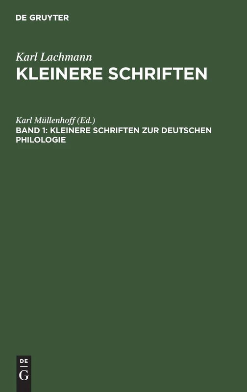 Kleinere Schriften Zur Deutschen Philologie: 1