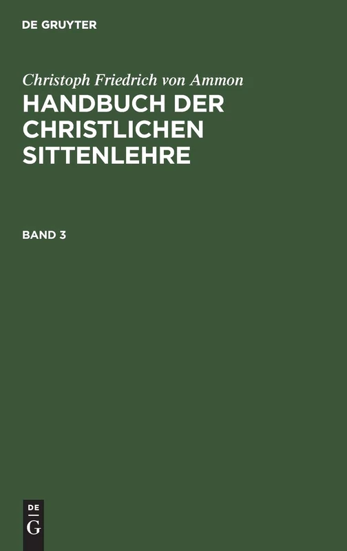 Handbuch der christlichen Sittenlehre: 3