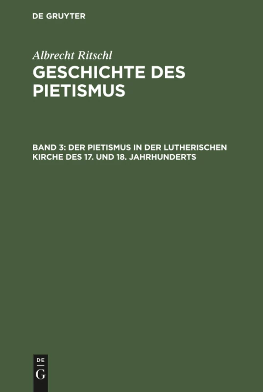 Der Pietismus in der lutherischen Kirche des 17. und 18. Jahrhunderts: 2. Abtheilung: 3