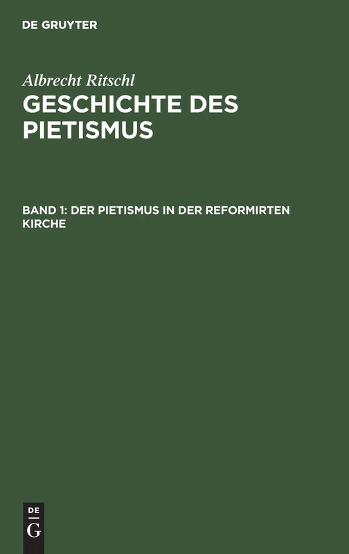 De Gruyter - Der Pietismus in der reformirten Kirche - Vol 1