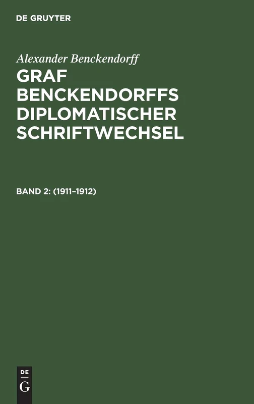 1911-1912: Aus Graf Benckendorffs Diplomatischer Schriftwechsel: 2
