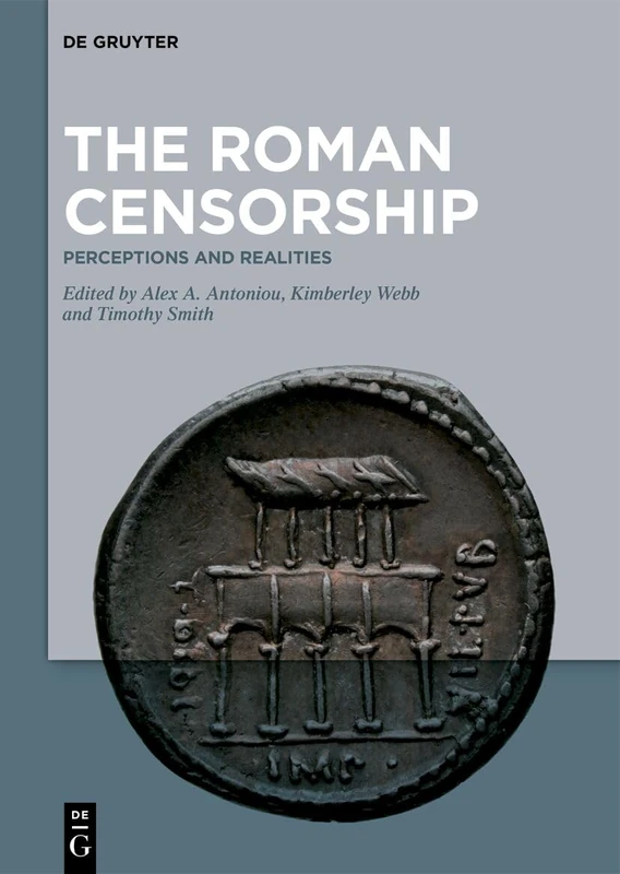 The Roman Censorship: Perceptions and Realities