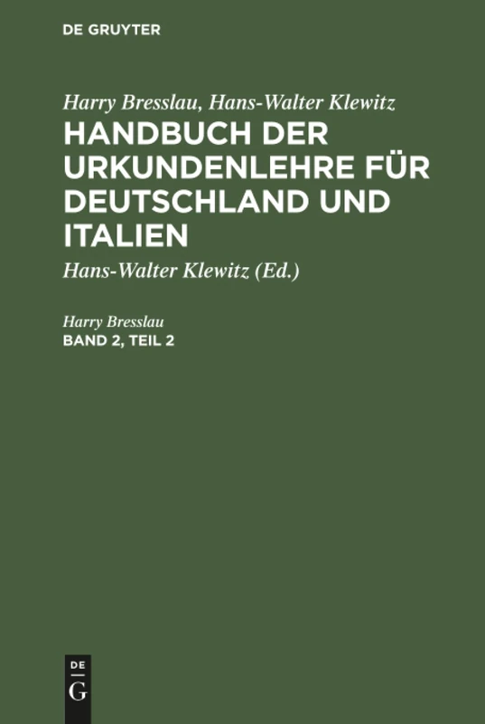 Handbuch der Urkundenlehre für Deutschland und Italien: Handbuch Der Urkundenlehre Für Deutschland Und Italien: 2