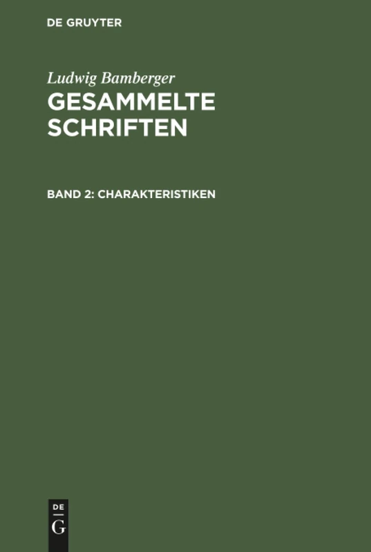 Charakteristiken: Aus: Gesammelte Schriften: 2