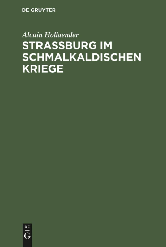 Strassburg im Schmalkaldischen Kriege