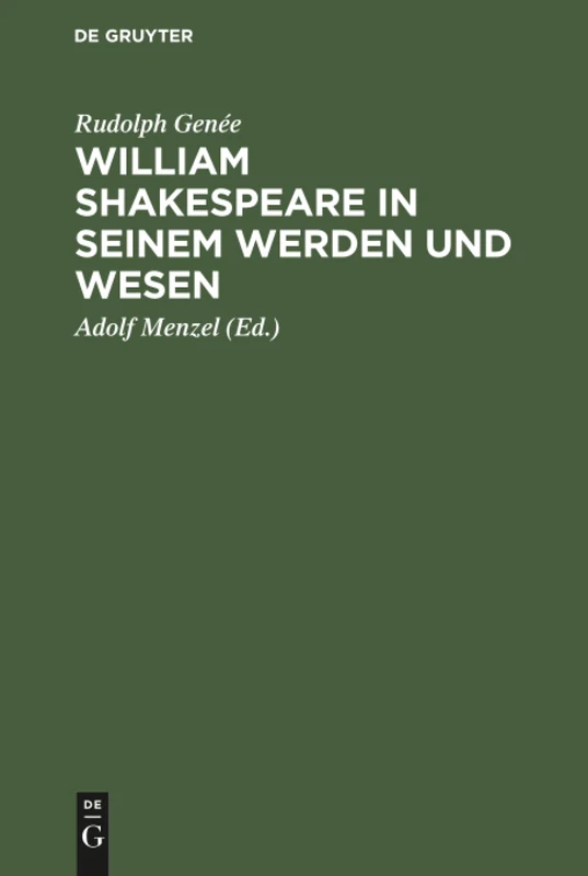 William Shakespeare in seinem Werden und Wesen