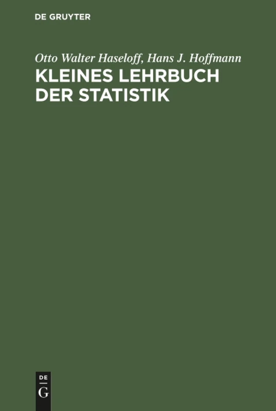 Kleines Lehrbuch der Statistik: Für Naturwissenschaft Und Technik, Psychologie, Sozialforschung Und Wirtschaft