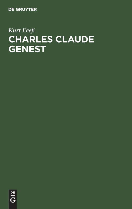 Charles Claude Genest: Sein Leben Und Seine Werke