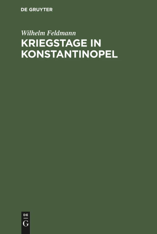 Kriegstage in Konstantinopel