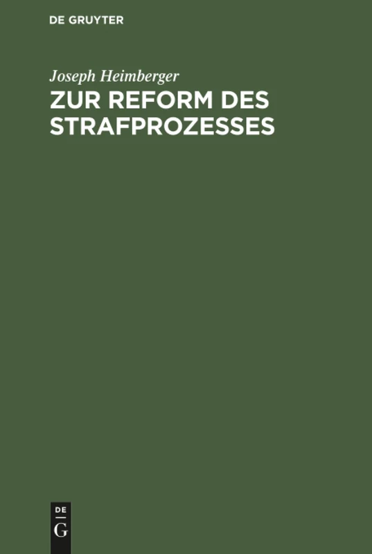 Zur Reform des Strafprozesses