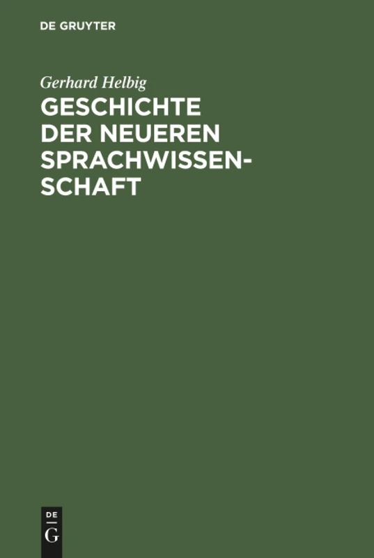 Geschichte der neueren Sprachwissenschaft: Unter Dem Besonderen Aspekt Der Grammatik-theorie