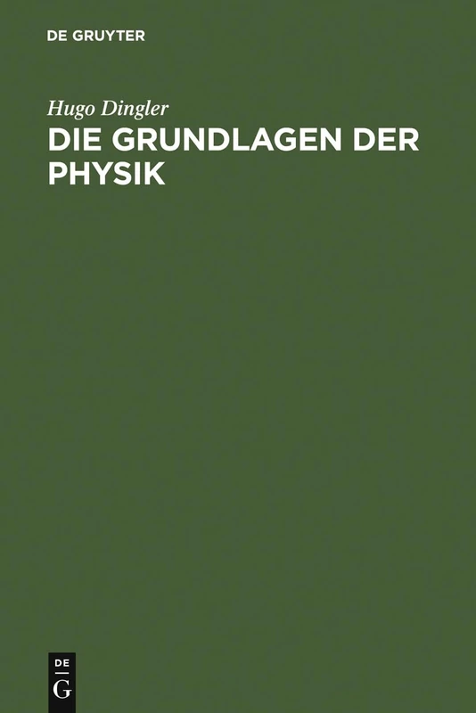 Die Grundlagen der Physik: Synthetische Prinzipien Der Mathematischen Naturphilosophie
