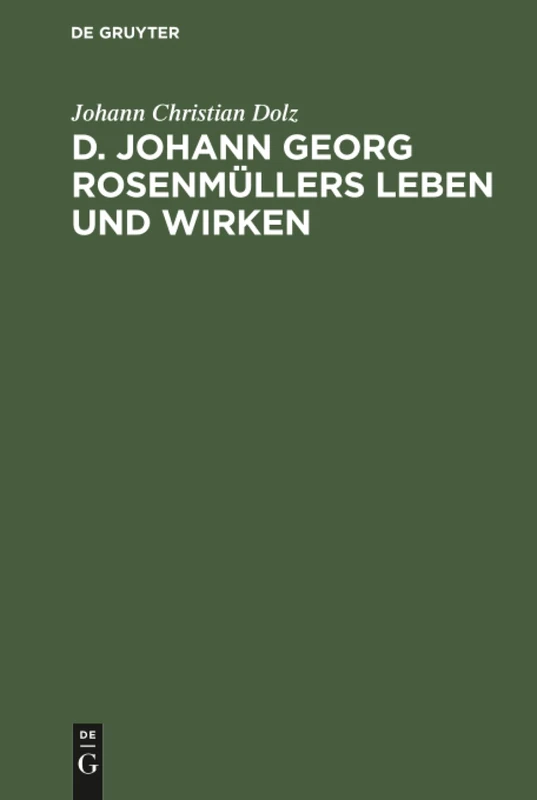 D. Johann Georg Rosenmüllers Leben und Wirken