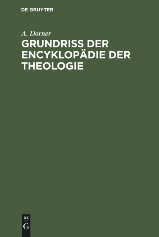 Grundriss der Encyklopädie der Theologie