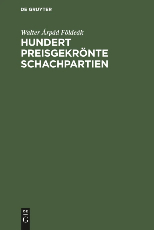 Hundert preisgekrönte Schachpartien