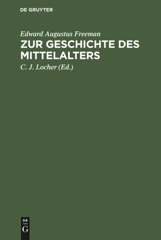 Zur Geschichte des Mittelalters: Ausgewählte Historische Essays