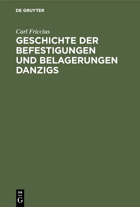 Geschichte der Befestigungen und Belagerungen Danzigs: Mit Besonderer Rücksicht Auf Die Ostpreusische Landwehr, Welche in Den Jahren 1813-1814 ... Einem Plane Von Danzig Und Dessen Umgegend - Image 1