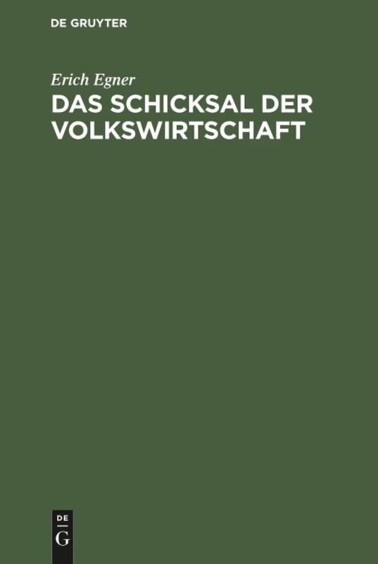 Das Schicksal der Volkswirtschaft