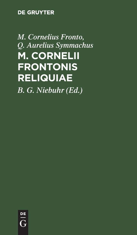 M. Cornelii Frontonis Reliquiae