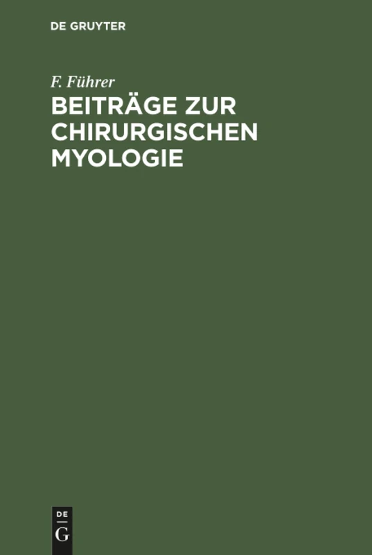 Beiträge zur chirurgischen Myologie