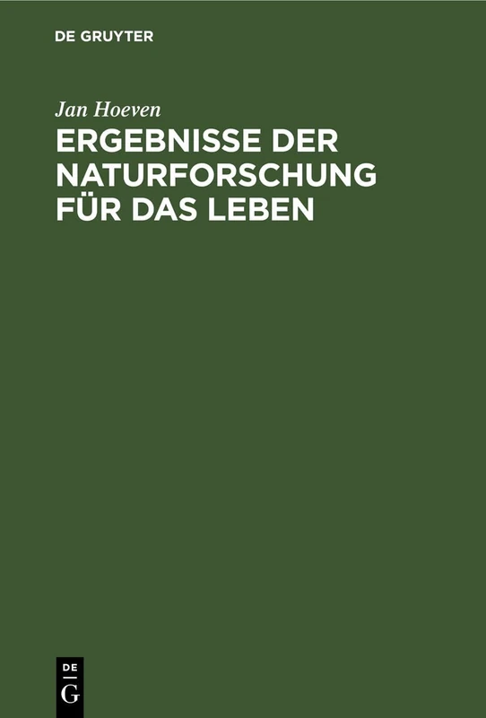 Ergebnisse der Naturforschung für das Leben: Vorträge Und Abhandlungen