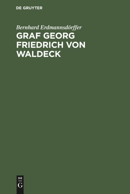 De Gruyter - Graf Georg Friedrich von Waldeck History Book