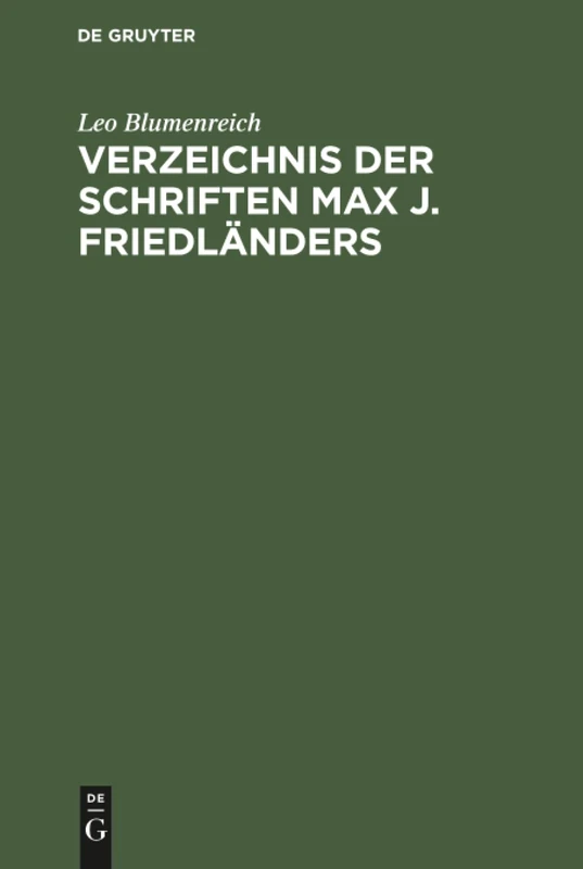 Verzeichnis der Schriften Max J. Friedländers
