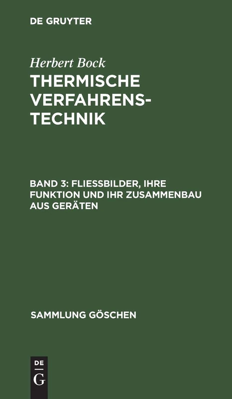 Fließbilder, ihre Funktion und ihr Zusammenbau aus Geräten: Fliesbilder, Ihre Funktion Und Ihr Zusammenbau Aus Geräten: 1211 (Sammlung Göschen)
