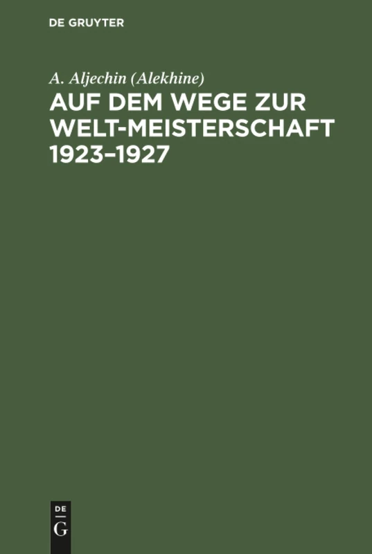 Auf dem Wege zur Welt-Meisterschaft 1923-1927 - Image 1