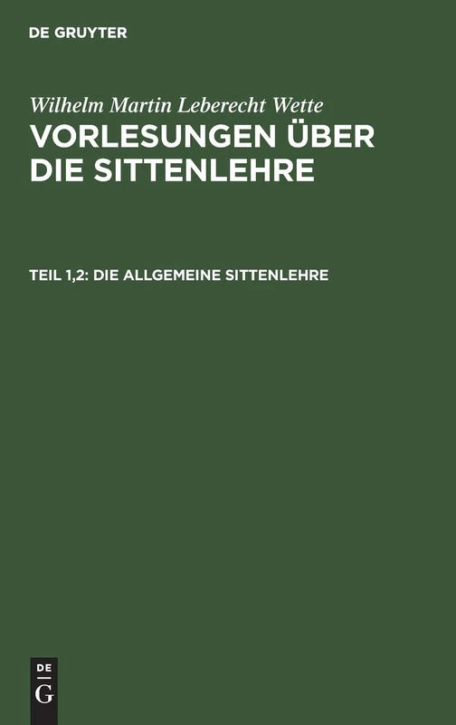 Die allgemeine Sittenlehre: 1-2